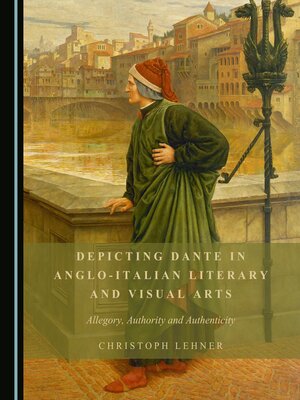 cover image of Depicting Dante in Anglo-Italian Literary and Visual Arts